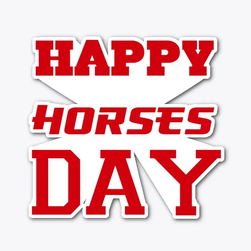 Happy Horses Day