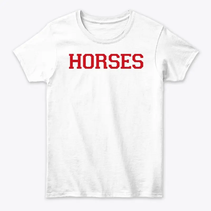 HORSES