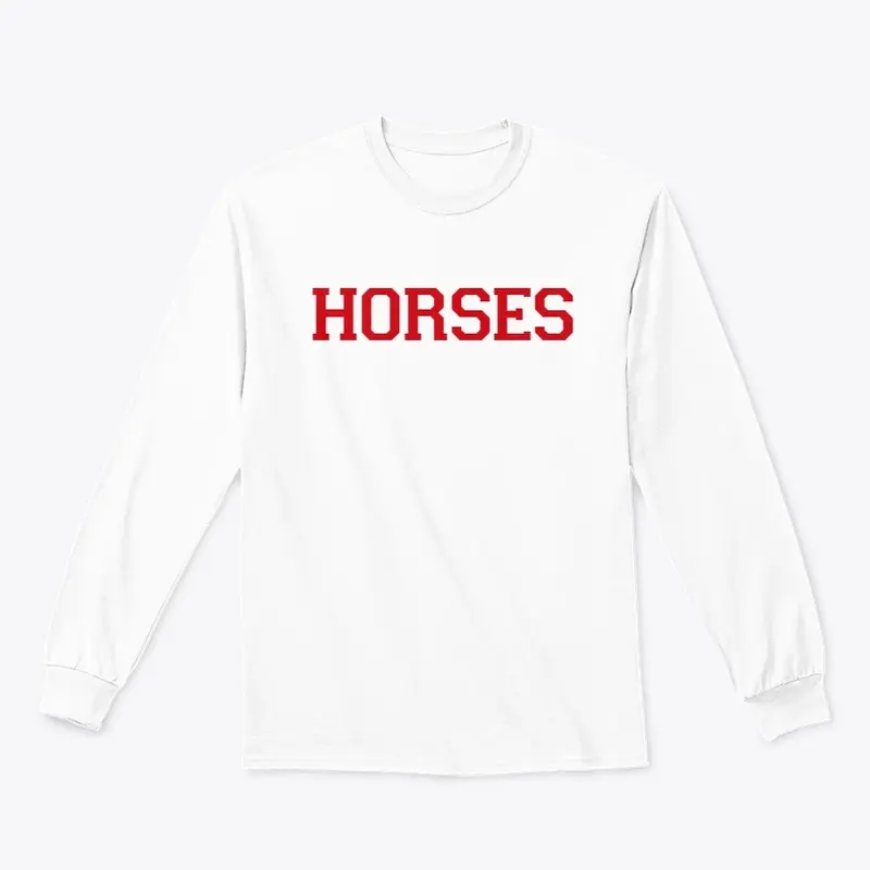 HORSES